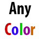 ANY COLOR